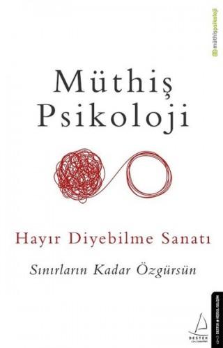 Müthiş Psikoloji-Hayır Diyebilme Sanatı