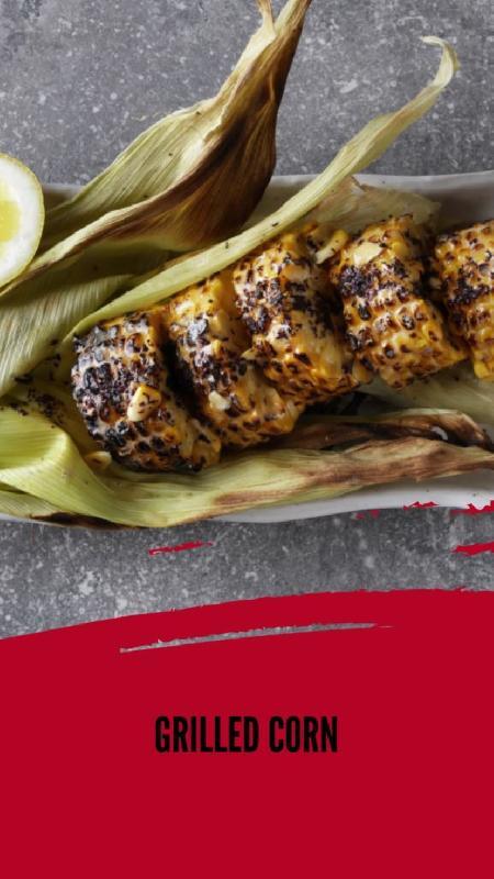 GRILLED CORN